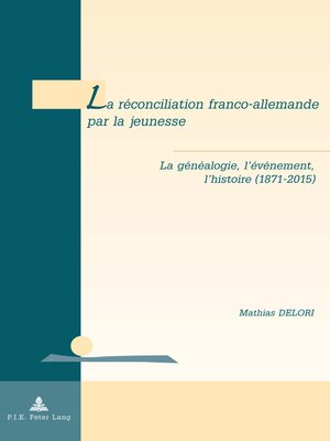 cover image of La réconciliation franco-allemande par la jeunesse
